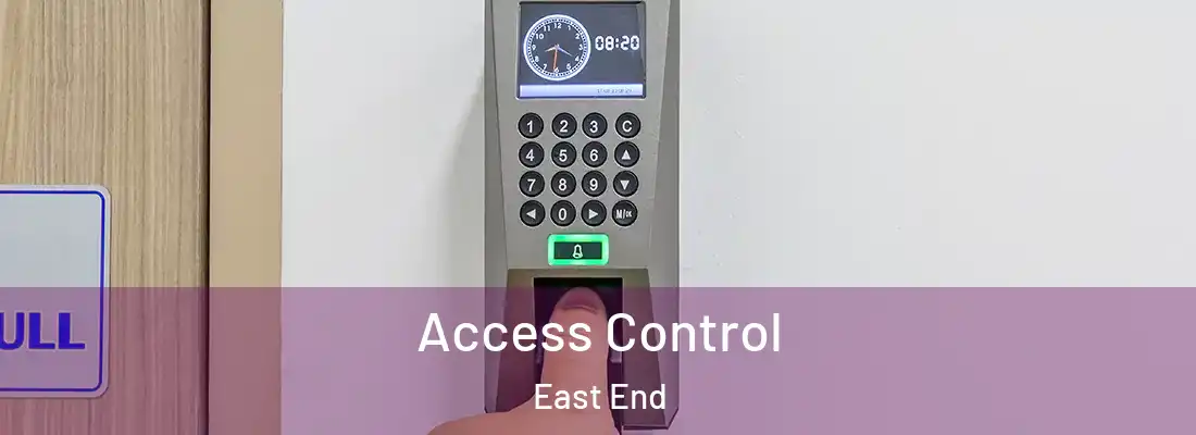 Access Control East End