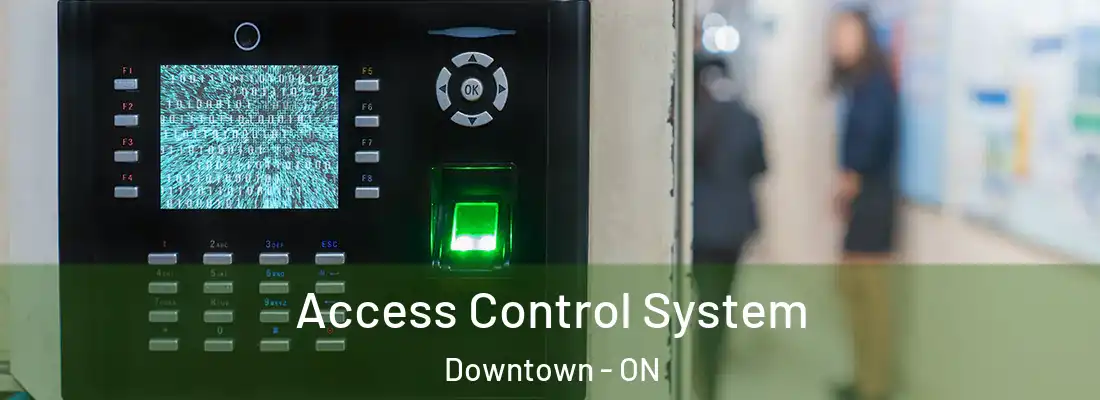  Access Control System Downtown - ON