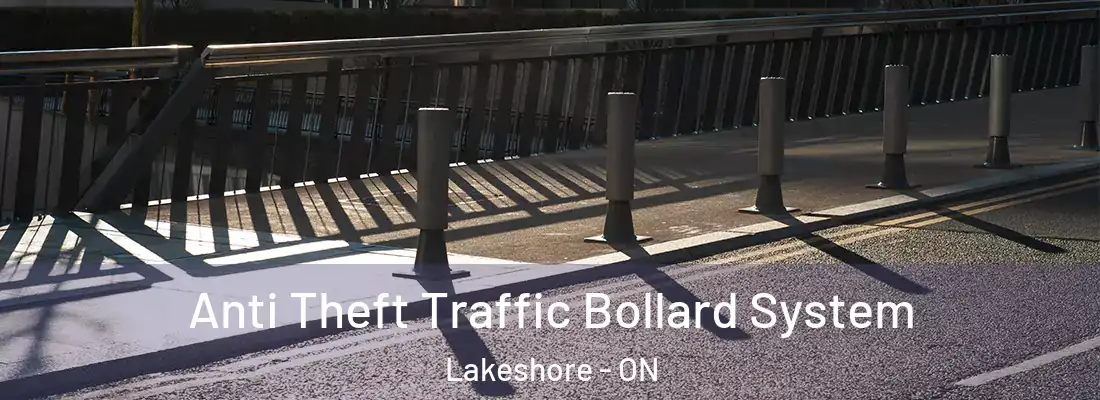  Anti Theft Traffic Bollard System Lakeshore - ON