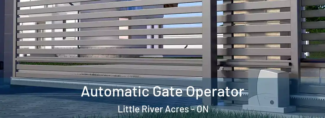  Automatic Gate Operator Little River Acres - ON