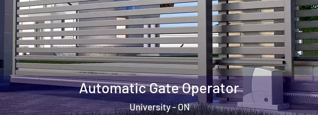  Automatic Gate Operator University - ON