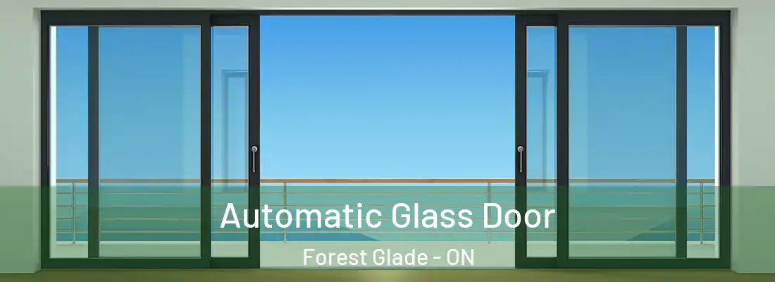  Automatic Glass Door Forest Glade - ON