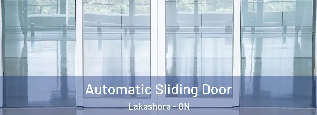  Automatic Sliding Door Lakeshore - ON