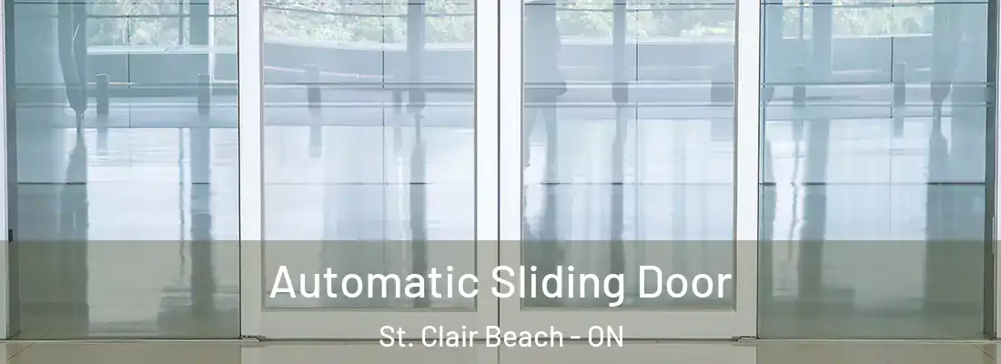  Automatic Sliding Door St. Clair Beach - ON