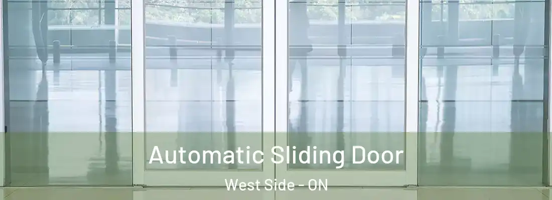  Automatic Sliding Door West Side - ON