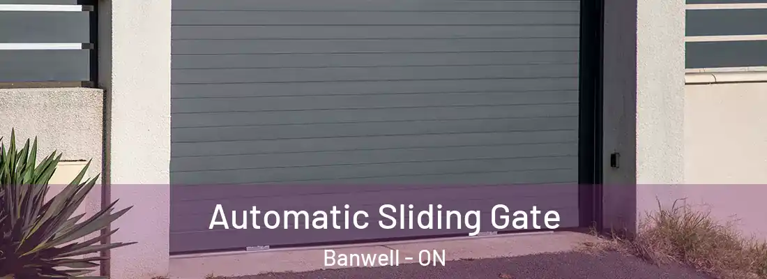  Automatic Sliding Gate Banwell - ON