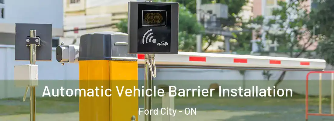  Automatic Vehicle Barrier Installation Ford City - ON