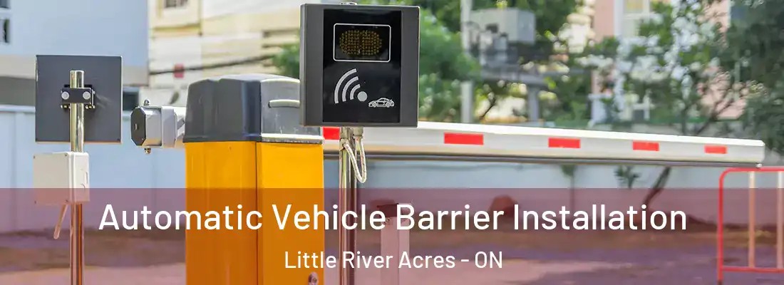  Automatic Vehicle Barrier Installation Little River Acres - ON