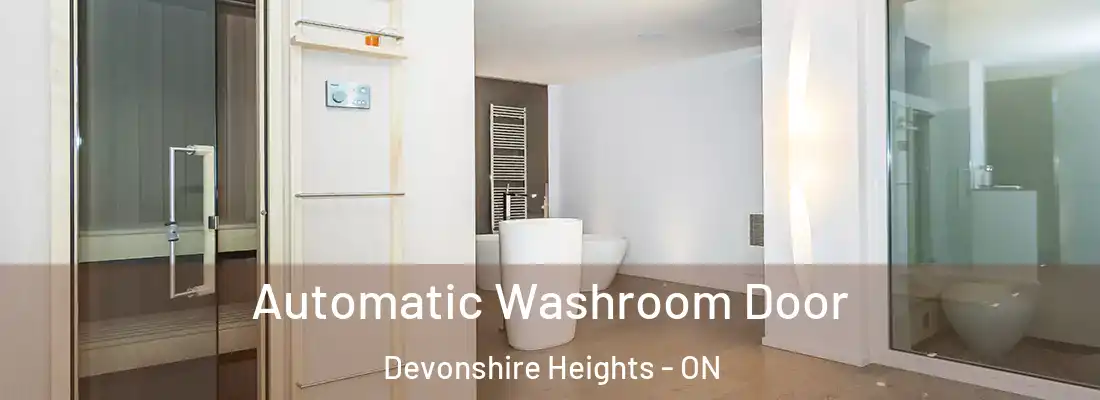  Automatic Washroom Door Devonshire Heights - ON