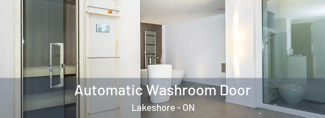  Automatic Washroom Door Lakeshore - ON