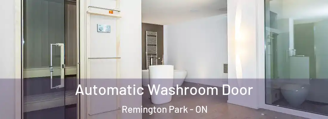  Automatic Washroom Door Remington Park - ON