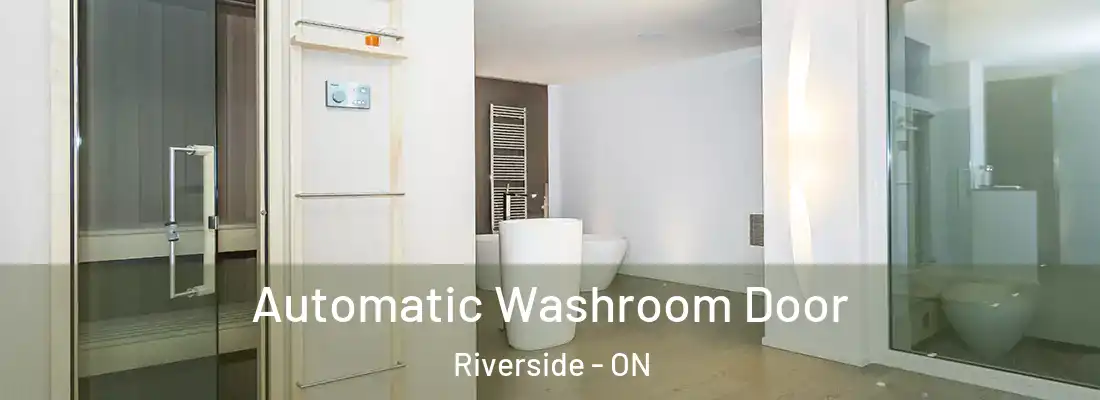  Automatic Washroom Door Riverside - ON