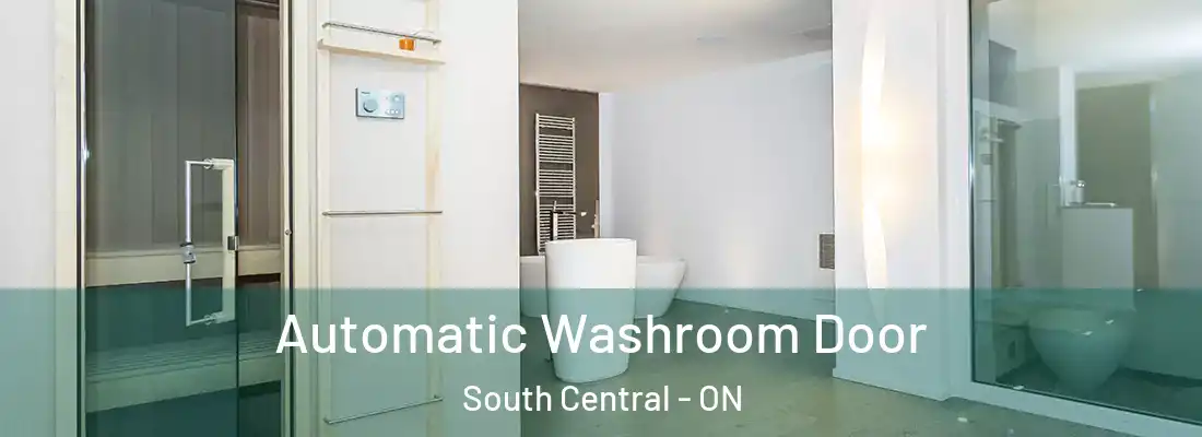  Automatic Washroom Door South Central - ON