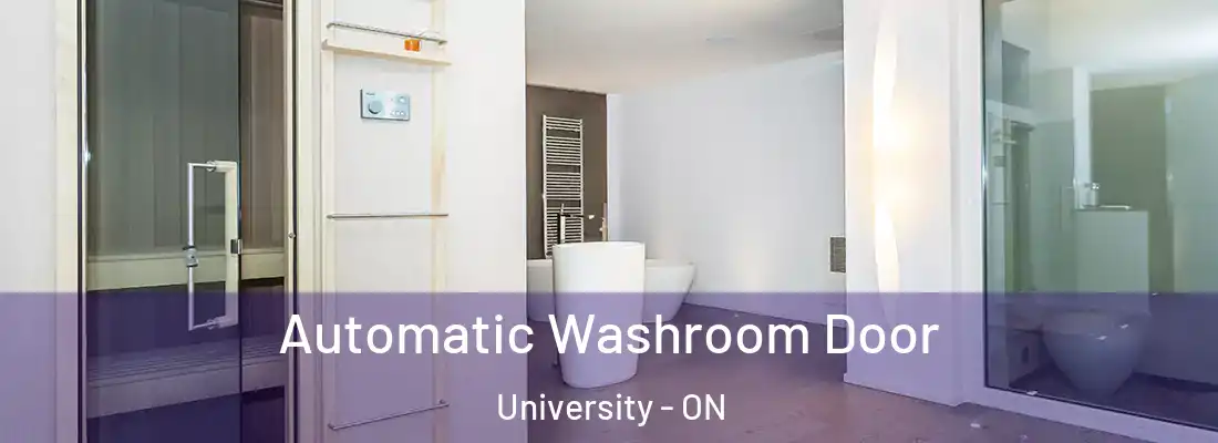  Automatic Washroom Door University - ON