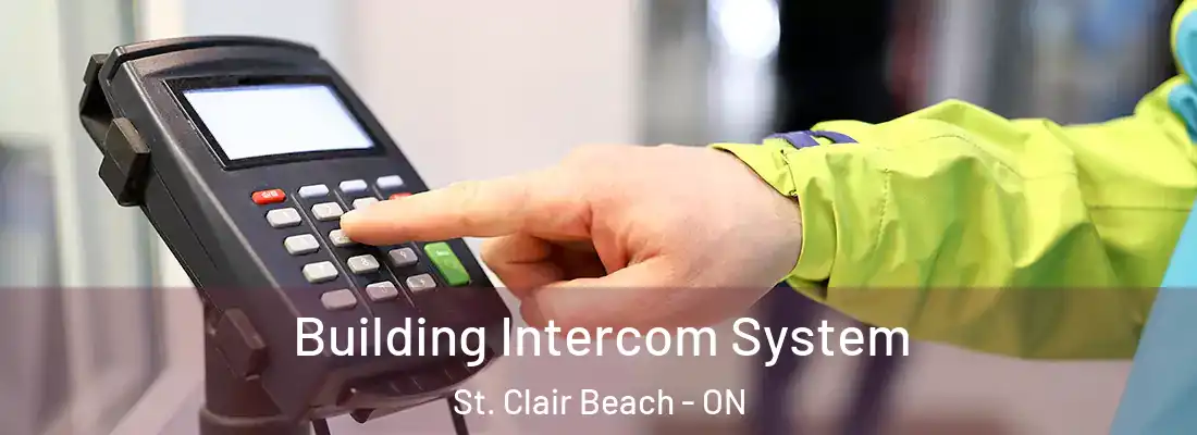  Building Intercom System St. Clair Beach - ON