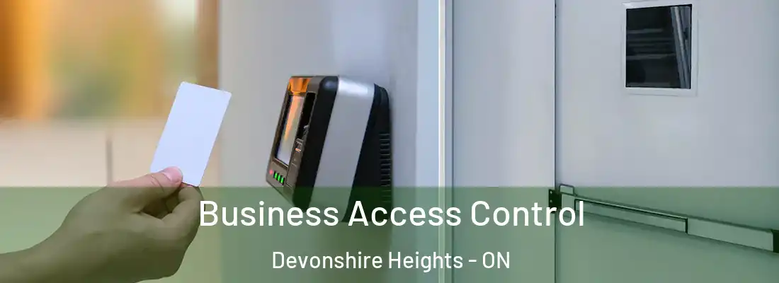  Business Access Control Devonshire Heights - ON