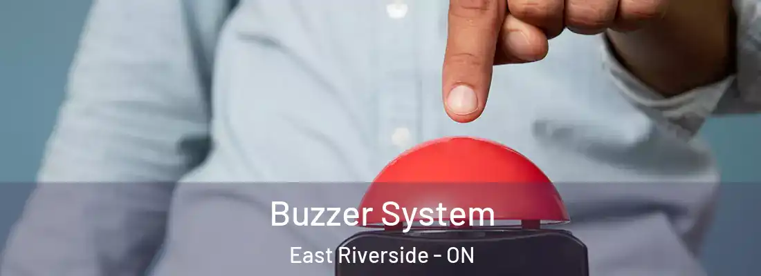  Buzzer System East Riverside - ON