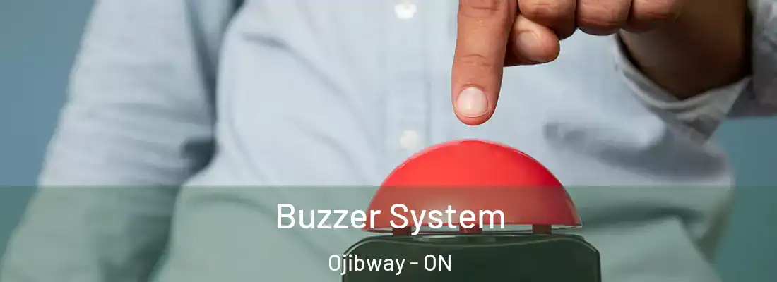 Buzzer System Ojibway - ON