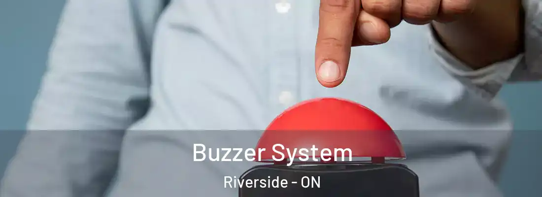  Buzzer System Riverside - ON