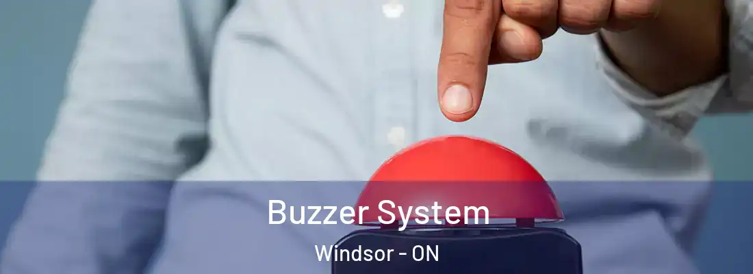  Buzzer System Windsor - ON