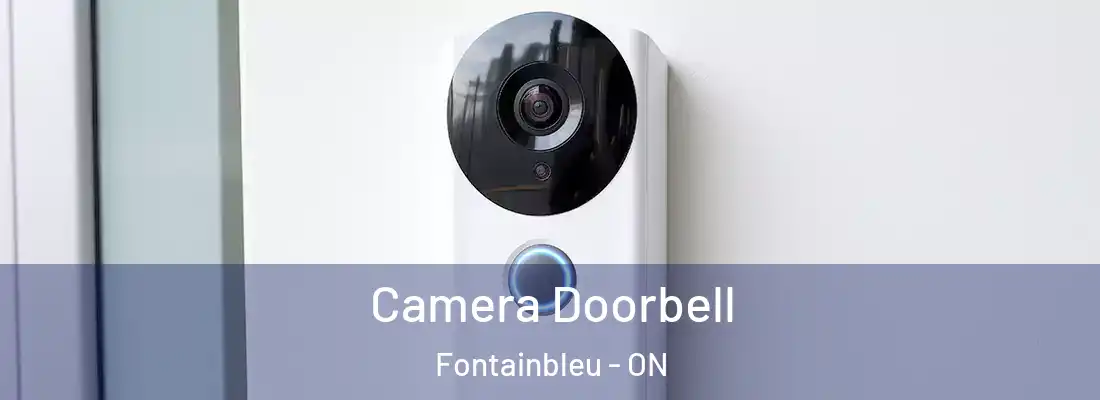  Camera Doorbell Fontainbleu - ON
