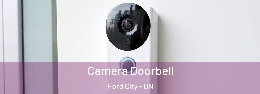  Camera Doorbell Ford City - ON
