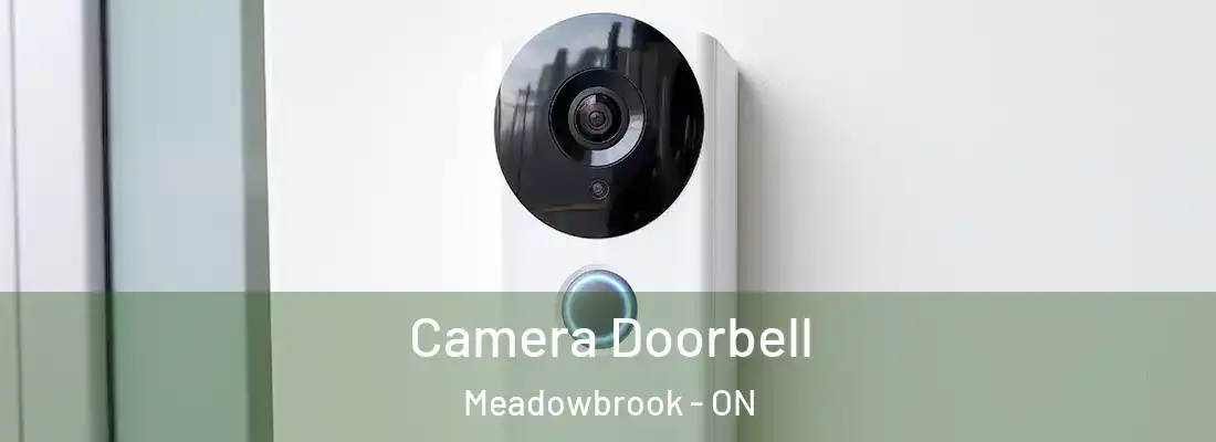  Camera Doorbell Meadowbrook - ON
