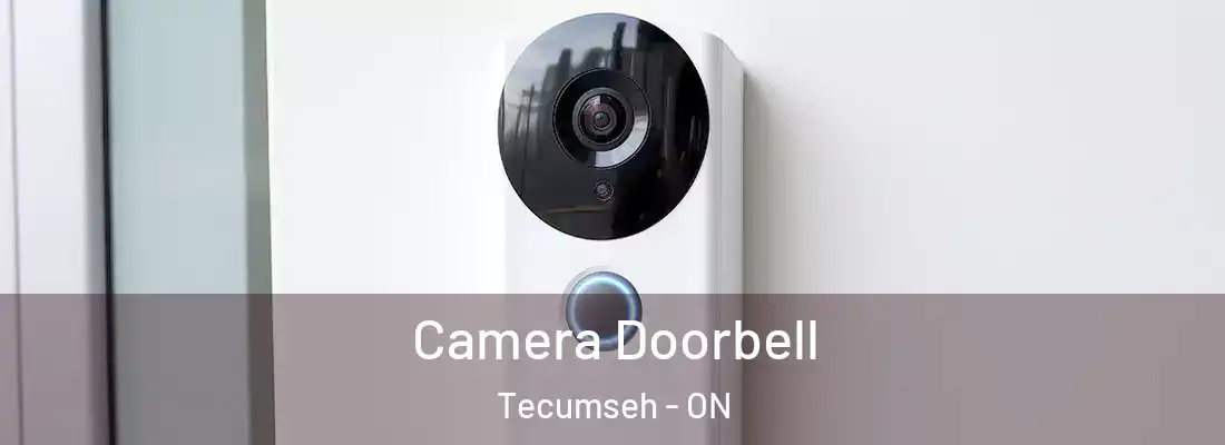  Camera Doorbell Tecumseh - ON