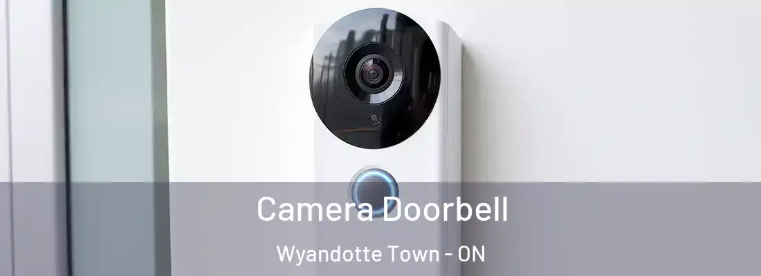  Camera Doorbell Wyandotte Town - ON