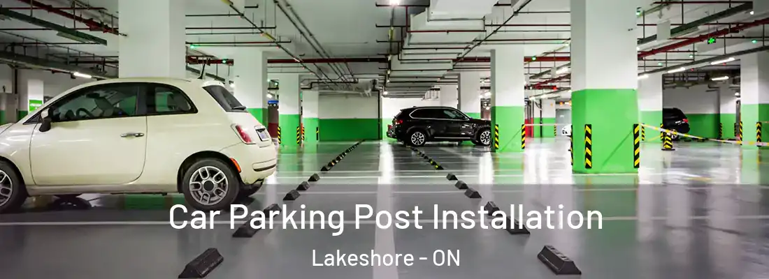  Car Parking Post Installation Lakeshore - ON