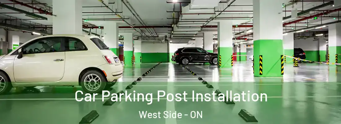  Car Parking Post Installation West Side - ON