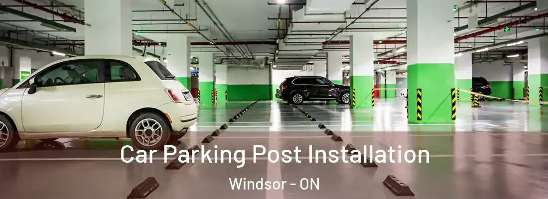  Car Parking Post Installation Windsor - ON