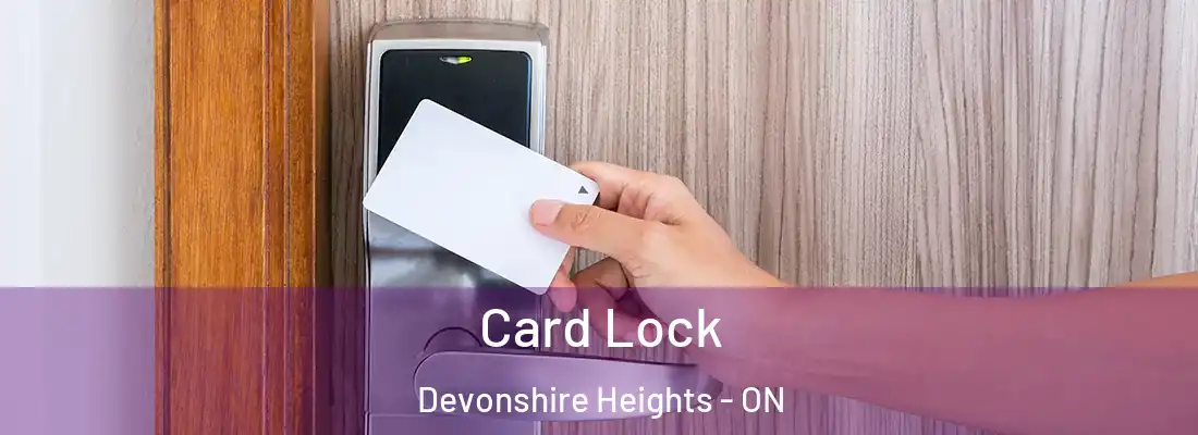  Card Lock Devonshire Heights - ON