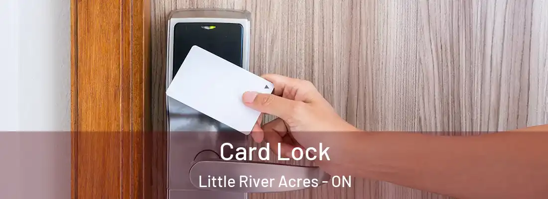  Card Lock Little River Acres - ON