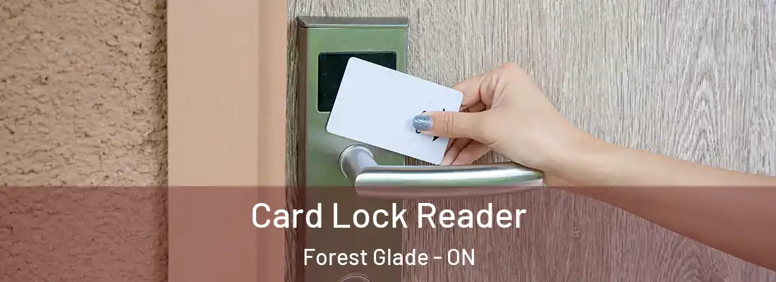  Card Lock Reader Forest Glade - ON