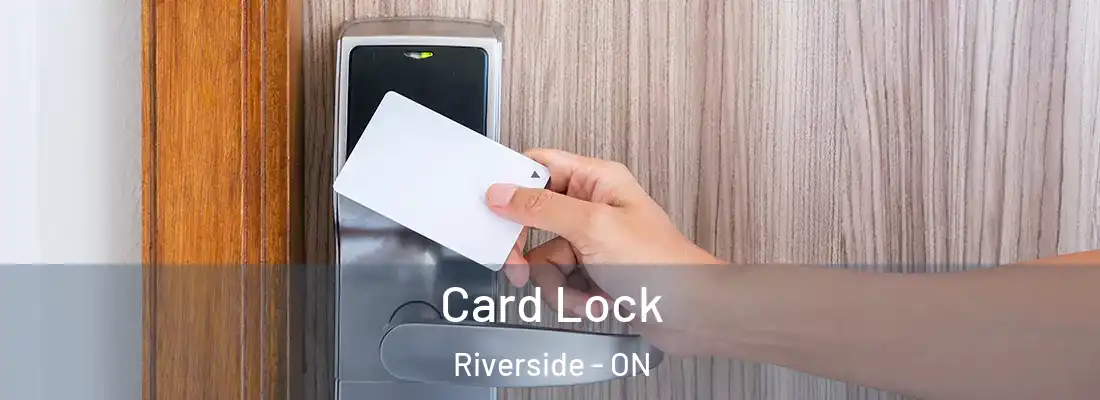  Card Lock Riverside - ON