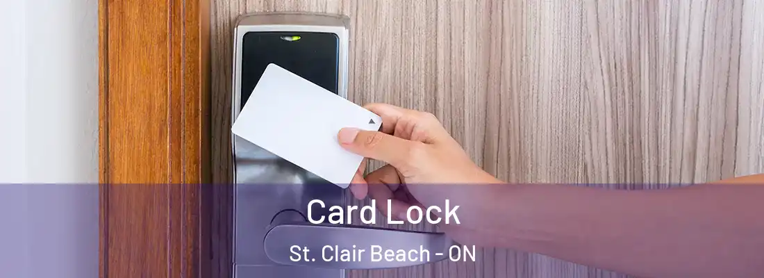  Card Lock St. Clair Beach - ON