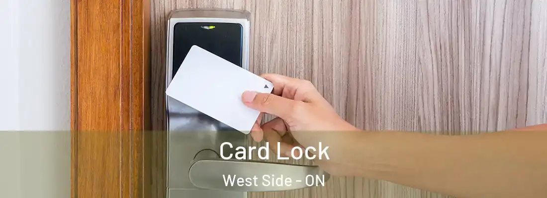  Card Lock West Side - ON