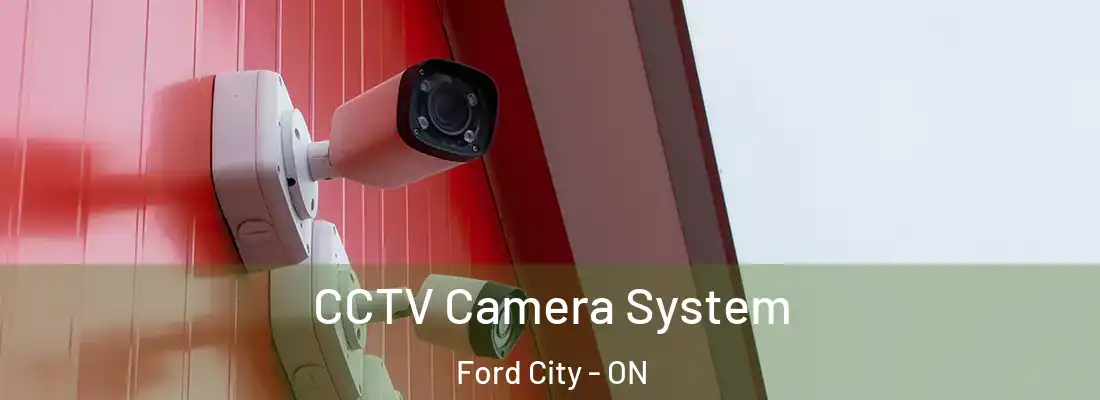  CCTV Camera System Ford City - ON
