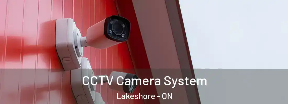  CCTV Camera System Lakeshore - ON