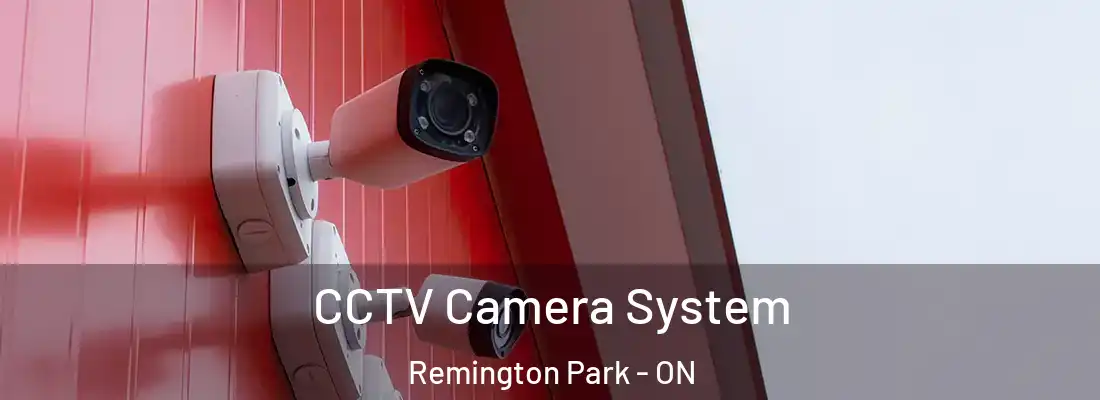  CCTV Camera System Remington Park - ON