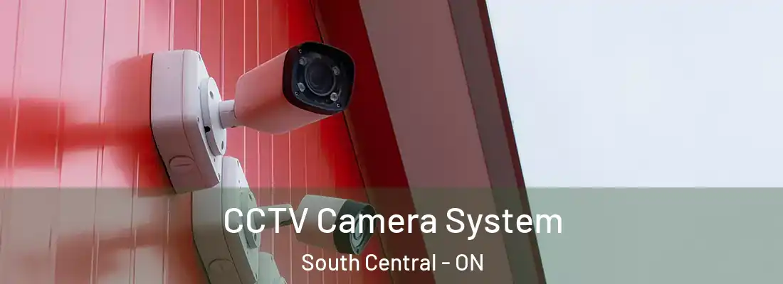  CCTV Camera System South Central - ON