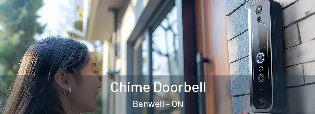  Chime Doorbell Banwell - ON
