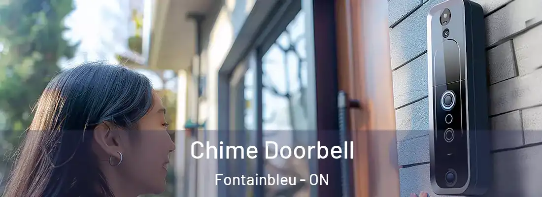  Chime Doorbell Fontainbleu - ON