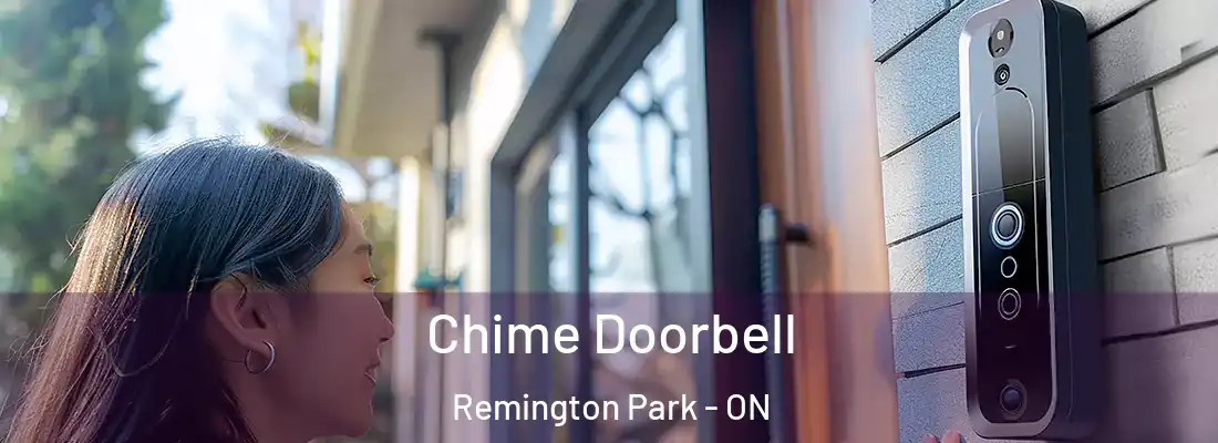 Chime Doorbell Remington Park - ON