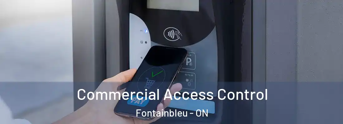  Commercial Access Control Fontainbleu - ON