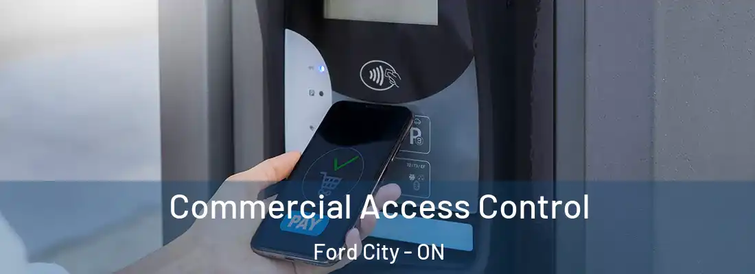  Commercial Access Control Ford City - ON