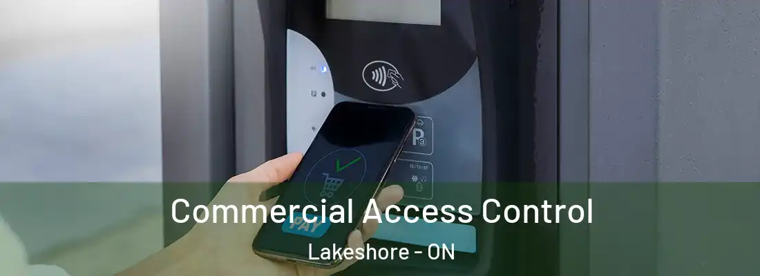  Commercial Access Control Lakeshore - ON