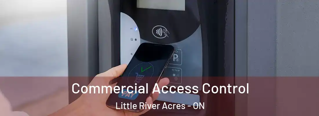  Commercial Access Control Little River Acres - ON