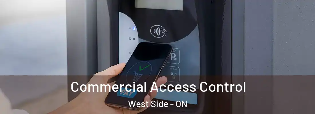  Commercial Access Control West Side - ON